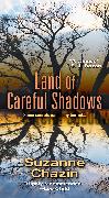 Land of Careful Shadows