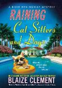 Raining Cat Sitters and Dogs