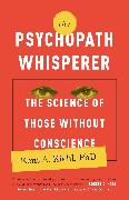 The Psychopath Whisperer