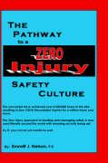 The Pathway to a Zero Injury Safety Culture