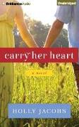 Carry Her Heart