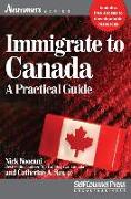 Immigrate to Canada: A Practical Guide