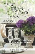 The Art of Real Estate: The Insider's Guide to Bay Area Residential Real Estate - East Bay Edition