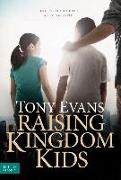Raising Kingdom Kids: Giving Your Child a Living Faith