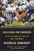 Collision Low Crossers: Inside the Turbulent World of NFL Football