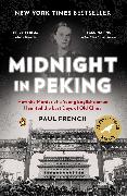 Midnight in Peking: How the Murder of a Young Englishwoman Haunted the Last Days of Old China