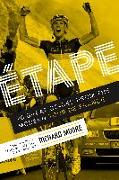 Etape: 20 Great Stages from the Modern Tour de France