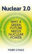 Nuclear 2.0: Why a Green Future Needs Nuclear Power