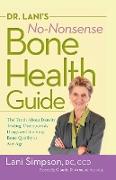 Dr. Lani's No-Nonsense Bone Health Guide