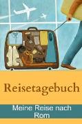 Reisetagebuch - Meine Reise Nach ROM