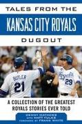 Tales from the Kansas City Royals Dugout