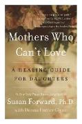 Mothers Who Can't Love