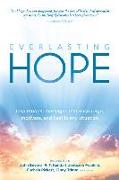Everlasting Hope: Inspirational Messages That Encourage, Motivate, and Heal in Any Situation