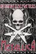 Metallica: Nothing Else Matters: The Graphic Novel