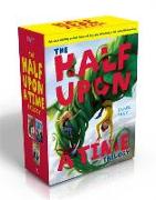 The Half Upon a Time Trilogy (Boxed Set): Half Upon a Time, Twice Upon a Time, Once Upon the End