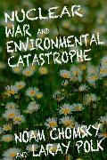 Nuclear War and Environmental Catastrophe