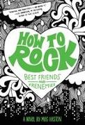 How to Rock Best Friends and Frenemies