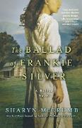 The Ballad of Frankie Silver: A Ballad Novel