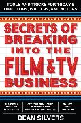 Secrets of Breaking into the Film and TV Business