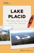 Lake Placid: With the Olympic Village, Lake George and New York's Adirondacks