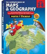 The Complete Book of Maps and Geography, Grades 3 - 6 [With Poster]