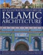 Illustrated History of Islamic Architecture