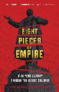 Eight Pieces of Empire