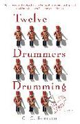 Twelve Drummers Drumming