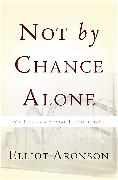 Not by Chance Alone