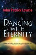 Dancing with Eternity