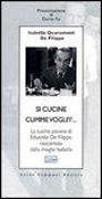 Si cucine cumme vogli'i'... La cucina povera di Eduardo De Filippo raccontata dalla moglie Isabella