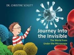 Journey Into the Invisible