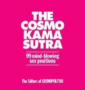 The Cosmo Kama Sutra: 99 Mind-Blowing Sex Positions