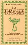 La très sainte trinosophie