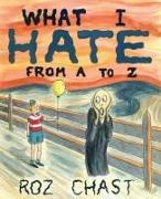 What I Hate: From A to Z