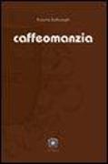 Caffeomanzia. L'arte di «vedere»