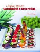 Creative Ideas for Garnishing & Decorating