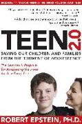 Teen 2.0: Saving Our Children and Families from the Torment of Adolescence