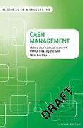 Cash Management: Making Your Business Cash-Rich...Without Breaking the Bank
