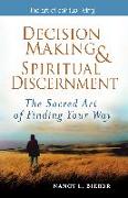 Decision Making & Spiritual Discernment