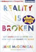 Reality Is Broken: Why Games Make Us Better and How They Can Change the World