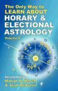 The Only Way to Learn about Horary and Electional Astrology