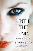 Until the End: The Party, The Dance, The Graduation