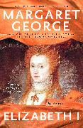 Elizabeth I: The Novel