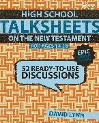 High School TalkSheets on the New Testament, Epic Bible Stories