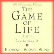 The Game of Life: And How to Play It