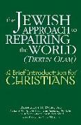 The Jewish Approach to Repairing the World (Tikkun Olam)