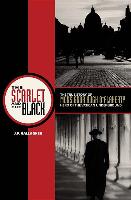 Scarlet and the Black: The True Story of Monsignor Hugh O'Flaherty, Hero of the Vatican Underground