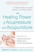 The Healing Power of Acupressure and Acupuncture