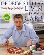 George Stella's Livin' Low Carb